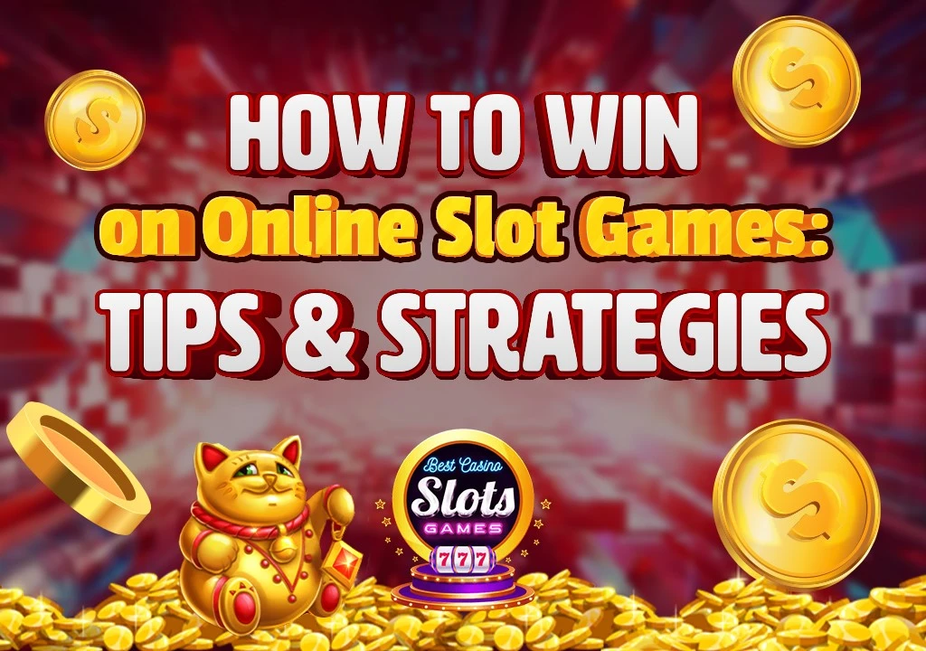 How to Win on Online Slot Games